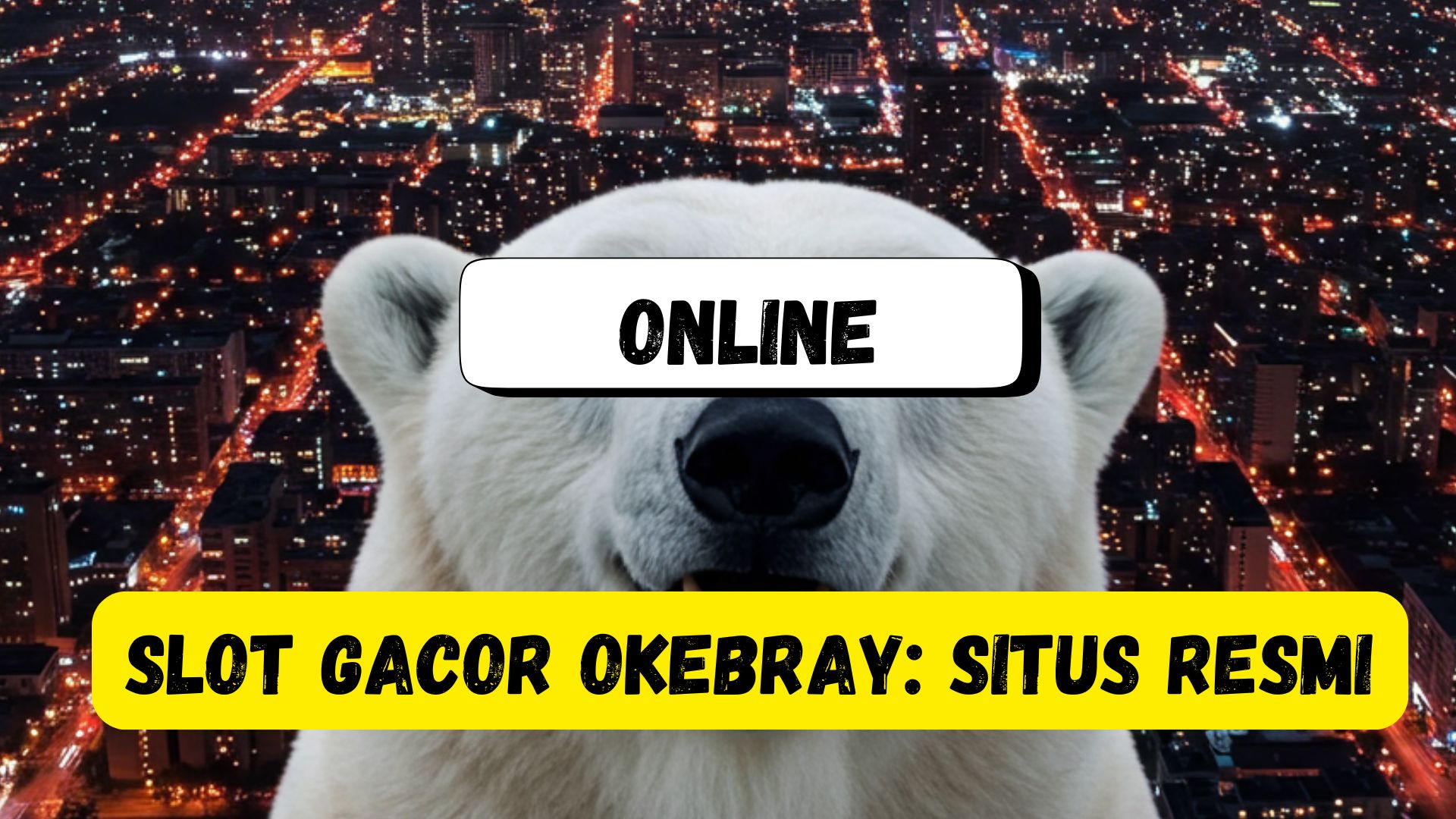 Judi Slot Gacor Okebray